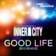 Inner City, Kevin Saunderson - Good Life