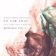 Martin Garrix, David Guetta feat. Jamie Scott, Romy Dya - So Far Away