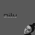 album image nilu - are you with me (slowed + reverb) Are You With Me - Single