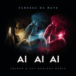 album image ayayayyaya Ai Ai Ai (Felguk & Cat Dealers Remix) - Single