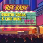 album image DIMITRY VEGAS & LIKE MIKE vs. DIPLO - Hey Baby (Radio Accord Version) Hey Baby (feat. Deb's Daughter) - Single