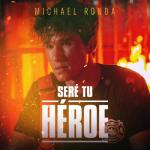 album image Seré Tu Héroe Seré Tu Héroe - Single