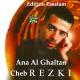 1 Cheb Rezki - Ana El Ghaltan