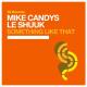 Mike Candys, le Shuuk - Something Like That