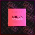 album image JVLA - SHE'S A SAVAGE (LYRICS) She's a Savage - Single