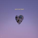 album image Do you ever think of me Worn Out Heart - EP