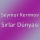 Seymur Kerimov - Sirlar dunyasi (Soundtrack) (BRB)
