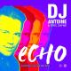 Dj Antoine & Eric Zayne –= - Echo (Dj Antoine vs Mad Mark Bassline remix) [2021]