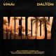 VINAI, Ray Dalton - Melody