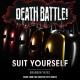 Неизвестен - Suit Yourself (DEATH BATTLE)