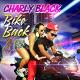 Charly Black (Bike Back) - Bubbling Party