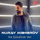 Nuray Meherov - Ne Gunahim Var 2022