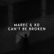 Marec, Xd - Can't Be Broken