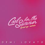 album image Cool for the Summer (TikTok Remix) Cool for the Summer (Sped Up) [Nightcore] - Single