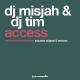 DJ Tim, Misjah - Access