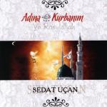 album image Açtım Ellerimi Semaya Adına Kurbanım