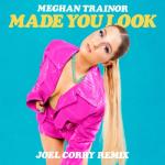 album image Made You Look (Joel Corry Remix) Made You Look (Joel Corry Remix) - Single