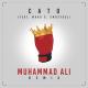 Cato - Muhammad Ali [Maho G. & EMR3YGUL REMIX]
