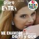 Grupo Extra - Me Enamore de Ti y Que