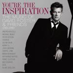 poster Hard to Say I'm Sorry / You're the Inspiration / Glory of Love (Live) You're The Inspiration: The Music Of David Foster And Friends (Deluxe; Live)