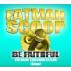 Fatman Scoop - Be Faithfull (Dirty Version)