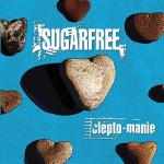 album image Sugarfree - Cleptomania Clepto-manie