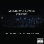 album image For Real (Dub Mix) M-Dubs Worldwide Presents - The Classic Collection Vol One