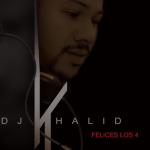 album image Felices los 4 (Version Bachata) Dj Khalid Romantiqueo