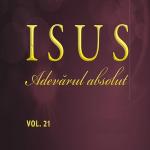 poster Isus, adevarul absolut Isus Adevarul Absolut, Vol. 21