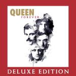 poster I Was Born To Love You (2011 Remaster) Queen Forever (Deluxe Edition)