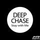 Deep Chase - Stay with Me (Original Mix)
