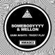 Somebodyyyy & Mellon - Tricky Play