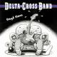 Delta Cross Band - Born Under A Bad Sign
