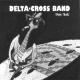 Delta Cross Band - The Thrill Is Gone (1995 - Remaster)