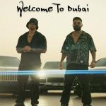 poster Welcome to Dubai Welcome to Dubai