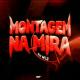DJ WL7 - MONTAGEM NA MIRA