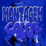 poster Montagem Calor (Super Slowed) Montagem Calor