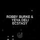 Robby Burke, Yeva Deli - Ecstasy