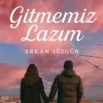 poster Gitmemiz Lazım Gitmemiz Lazım