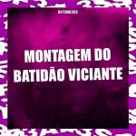 poster Montagem do Batidão Viciante Montagem do Batidão Viciante