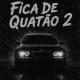 DJ Tchou - Fica De Quatão 2