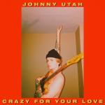 poster Crazy For Your Love Crazy For Your Love