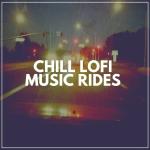 poster Lofi Lullaby Chill Lofi Music Rides