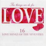 poster The Love I Lost, Pt. 1 (Rerecorded Version) The Things We Do for Love - 16 Love Songs of the Seventies
