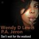 Wendy D. Lewis, P. A. Jeron - Don't Wait 4 the Weekend
